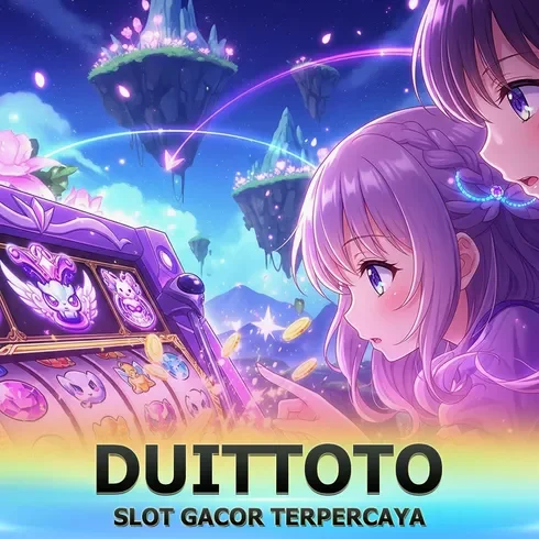 DAFTAR DUITTOTO TOGEL SLOT | Portal Resmi Terpercaya
